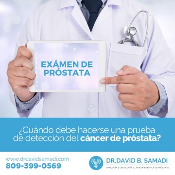 ¿cuándo debe hacerse una prueba de detección del cáncer de próstata?